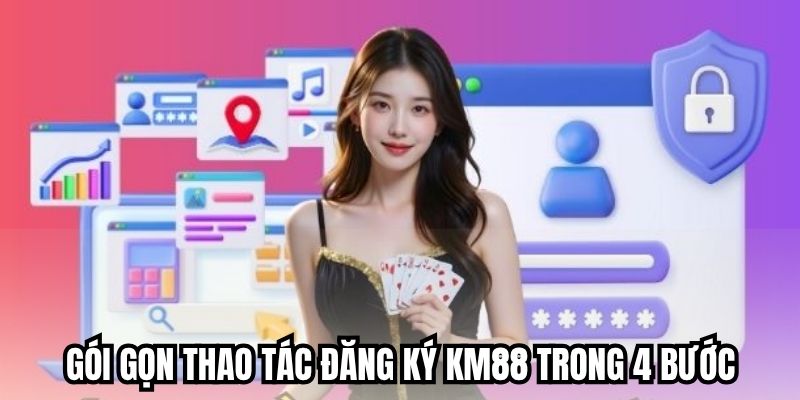 Gói gọn thao tác đăng ký WW88 trong 4 bước